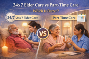 24x7 elder care vs part-time care