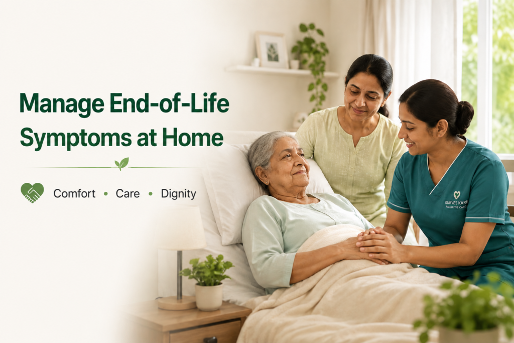 Manage End-of-Life Symptoms at Home